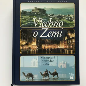 Všechno o Zemi (Místopisný průvodce světem)