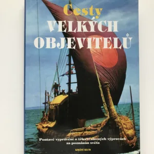 Cesty velkých objevitelů, Rosemary Burtonová, Richard Cavendish, Bernard Stonehouse