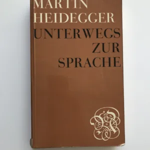Unterwegs zur Sprache, Martin Heidegger