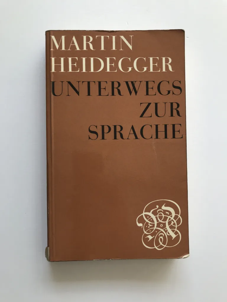 Unterwegs zur Sprache, Martin Heidegger