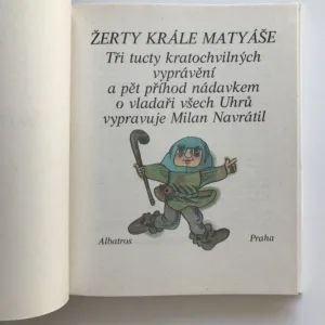 Žerty krále Matyáše (Tři tucty kratochvilných vyprávění a pět příhod nádavkem o vladaři všech Uhrů), Milan Navrátil, Olga Čechová