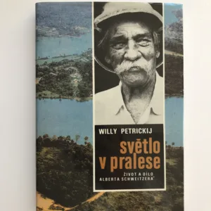 Světlo v pralese (Život a dílo Alberta Schweitzera), Willy Petrickij