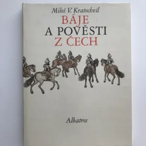 Báje a pověsti z Čech, Miloš V. Kratochvíl, Milada Marešová