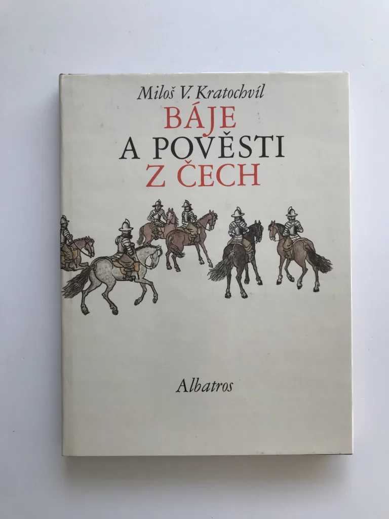 Báje a pověsti z Čech, Miloš V. Kratochvíl, Milada Marešová