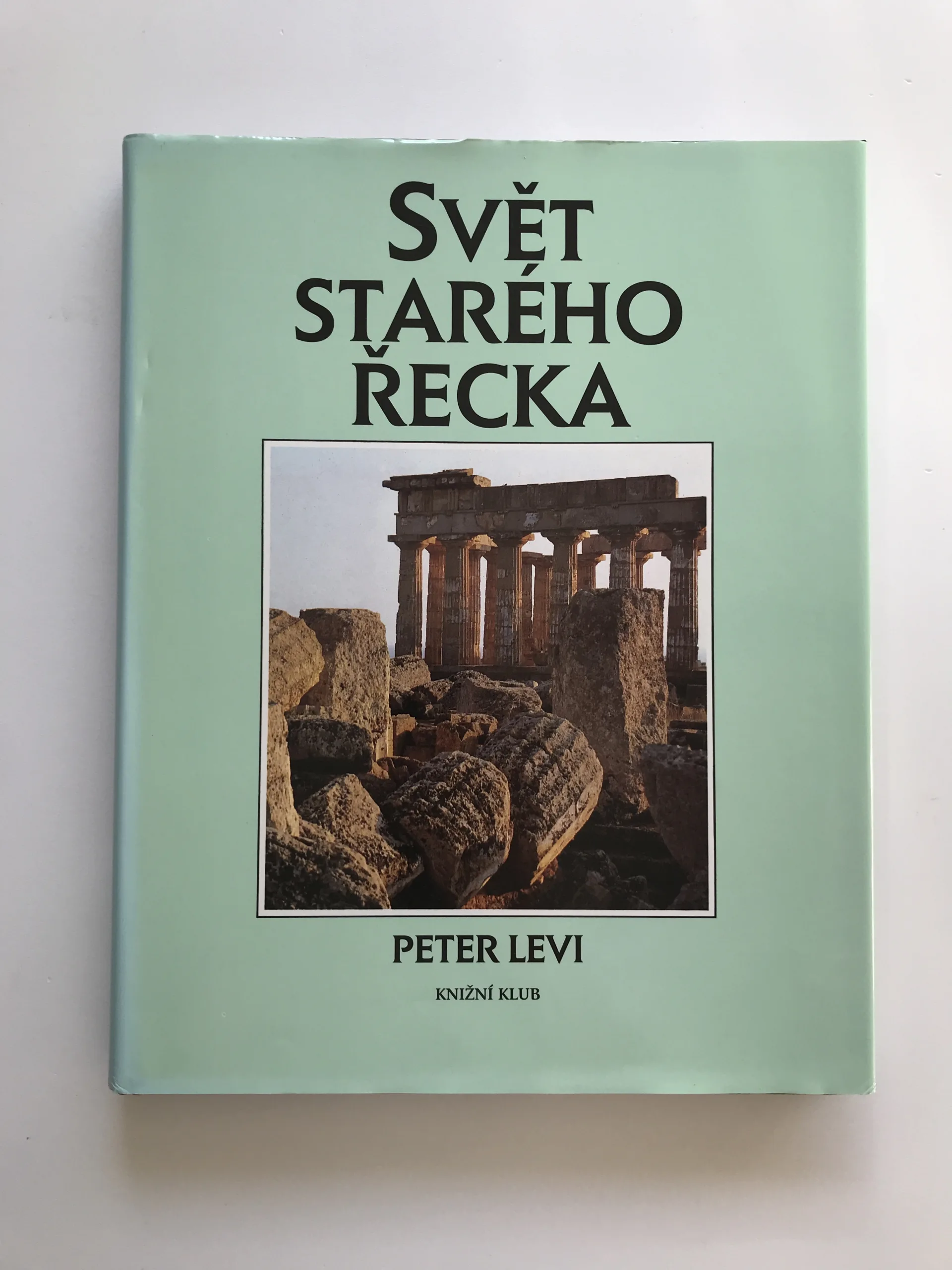 Svět starého Řecka (Kulturní atlas), Peter Levi