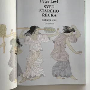 Svět starého Řecka (Kulturní atlas), Peter Levi
