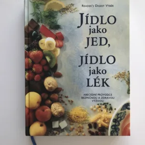 Jídlo jako jed, jídlo jako lék