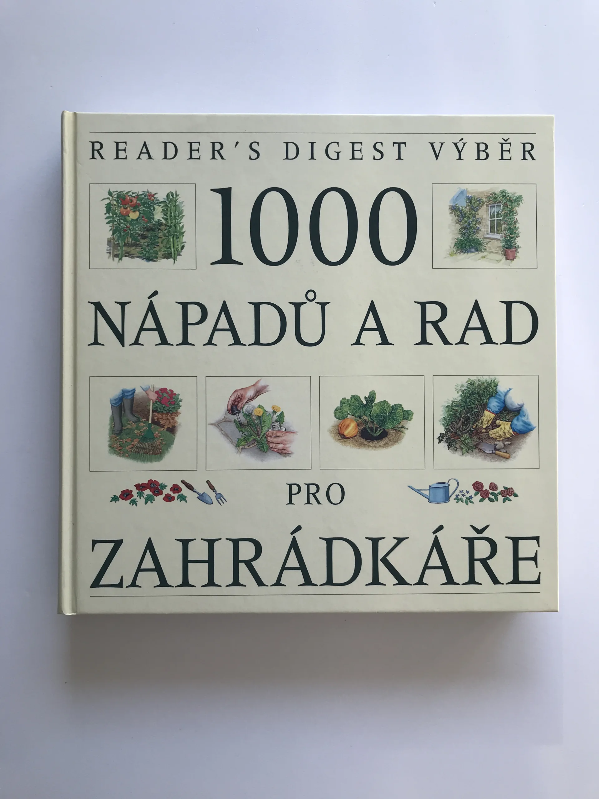1000 nápadů a rad pro zahrádkáře, kolektiv autorů, Václav Větvička