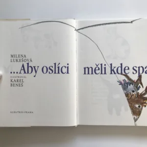 Aby oslíci měli kde spát, Milena Lukešová, Karel Beneš