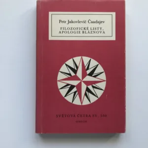 Filozofické listy / Apologie bláznova, Petr Jakovlevič Čaadajev