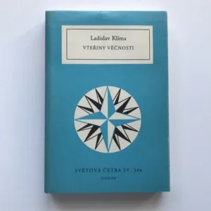 Vteřiny věčnosti (Prózy, listy, eseje, sentence), Ladislav Klíma