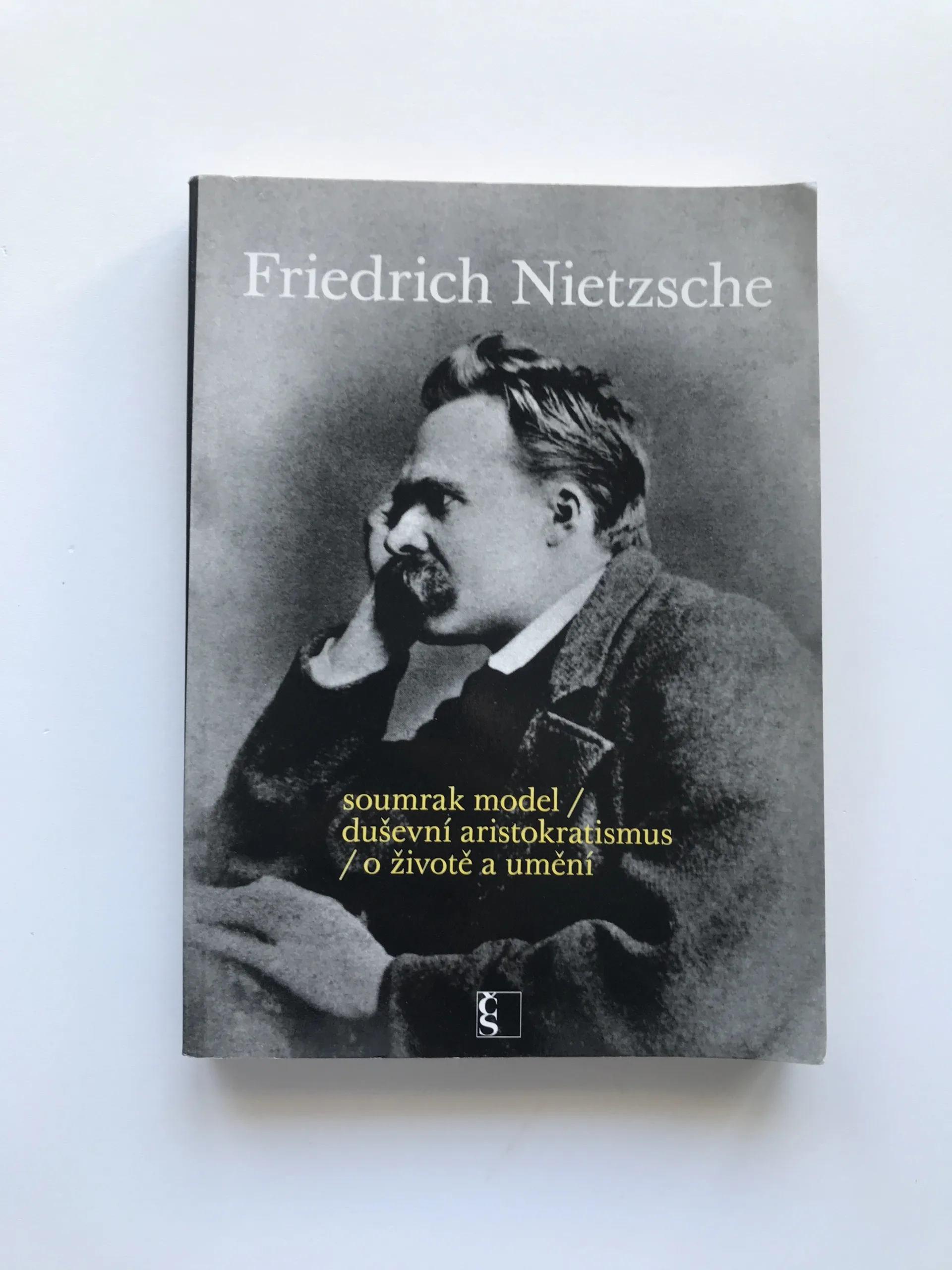 Soumrak model / Duševní aristokratismus / O životě a umění, Friedrich Nietzsche