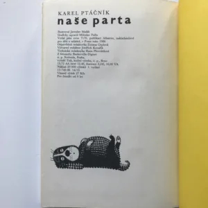 Naše parta, Karel Ptáčník, Jaroslav Malák
