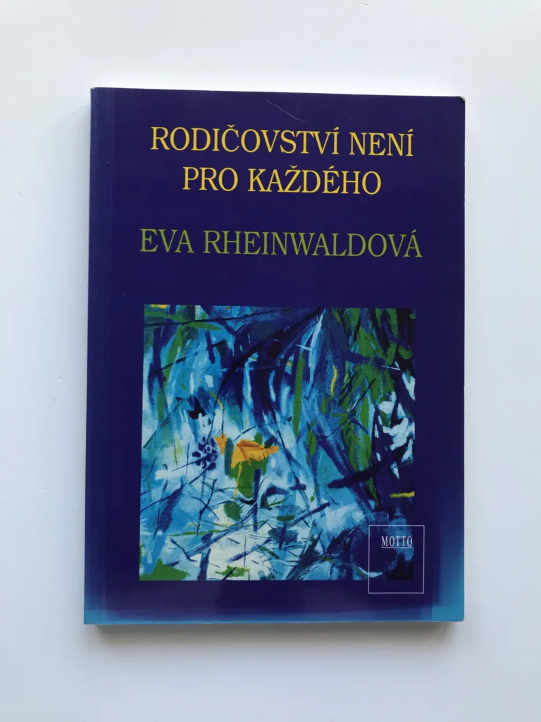 Rodičovství není pro každého, Eva Rheinwaldová