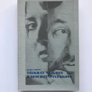 Třikrát Maigret a neochotní svědkové, Georges Simeon