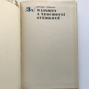 Třikrát Maigret a neochotní svědkové, Georges Simeon