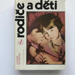 Rodiče a děti, Zdeněk Matějček