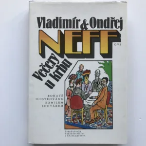 Večery u krbu, Vladimír Neff, Ondřej Neff, Kamil Lhoták