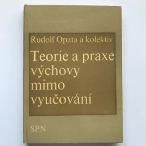 Teorie a praxe výchovy mimo vyučování, Rudolf Opata