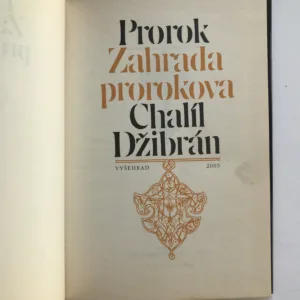 Prorok / Zahrada prorokova, Chalíl Džibrán