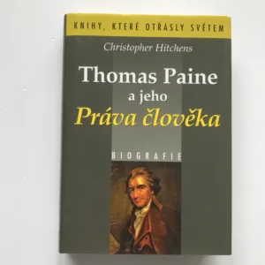 Thomas Paine a jeho Práva člověka, Christopher Hitchens