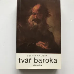 Tvář baroka, Zdeněk Kalista