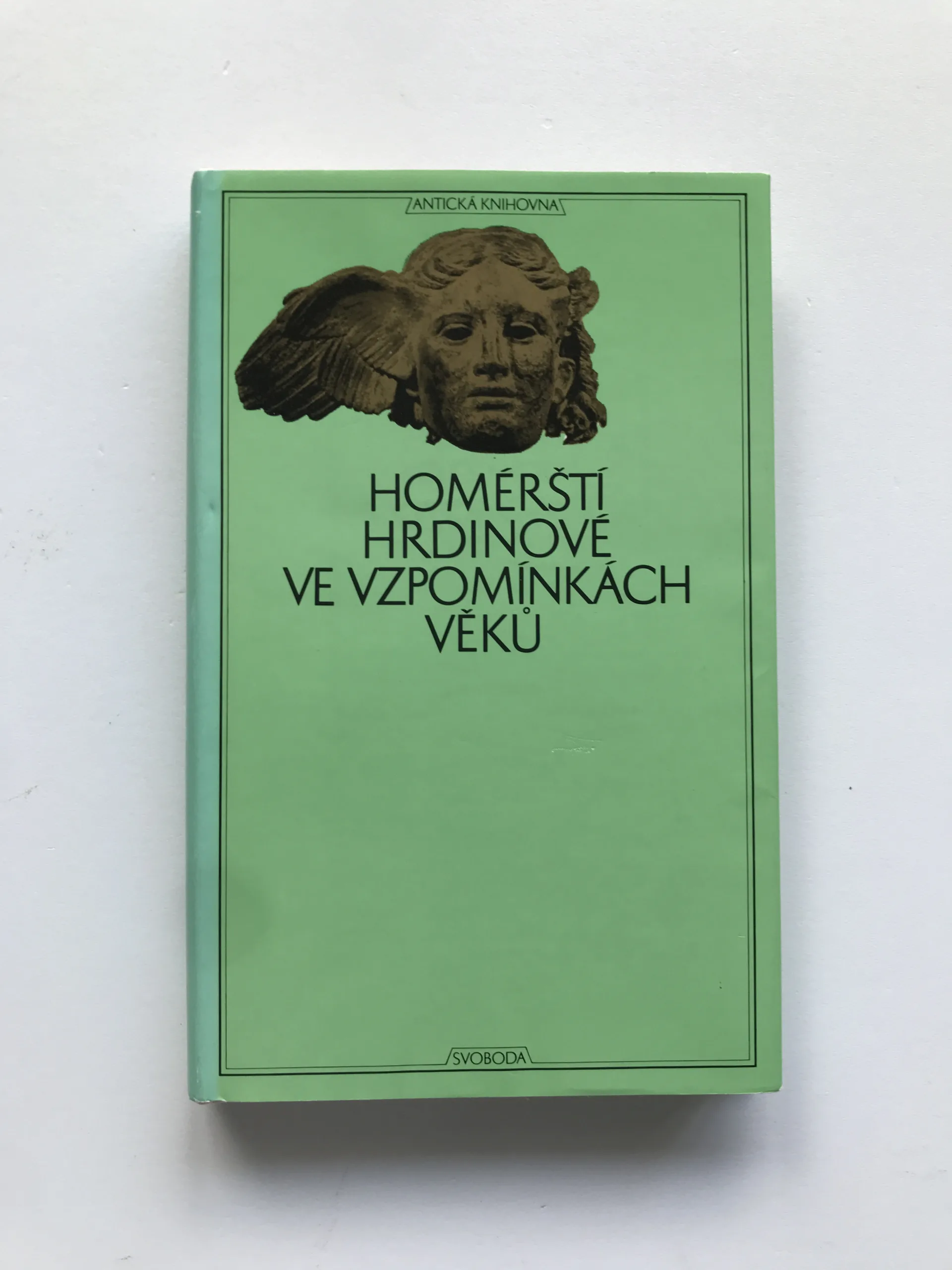 Homérští hrdinové ve vzpomínkách věků