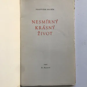 Nesmírný krásný život, František Hrubín