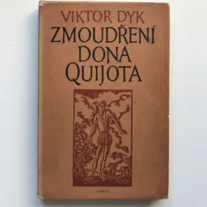 Zmoudření Dona Quijota, Viktor Dyk