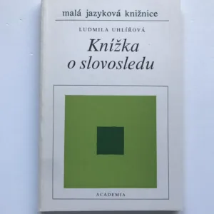 Knížka o slovosledu, Ludmila Uhlířová