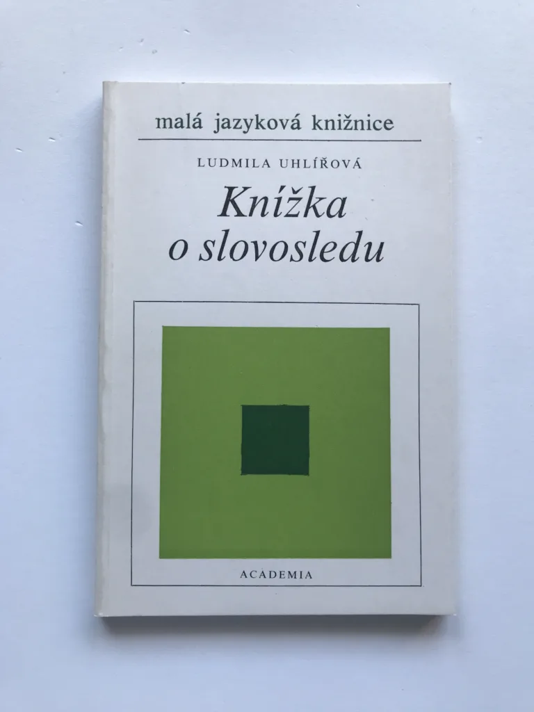 Knížka o slovosledu, Ludmila Uhlířová