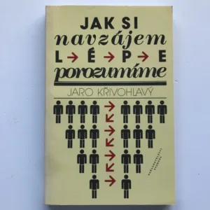 Jak si navzájem lépe porozumíme, Jaro Křivohlavý