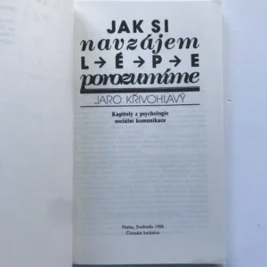Jak si navzájem lépe porozumíme, Jaro Křivohlavý