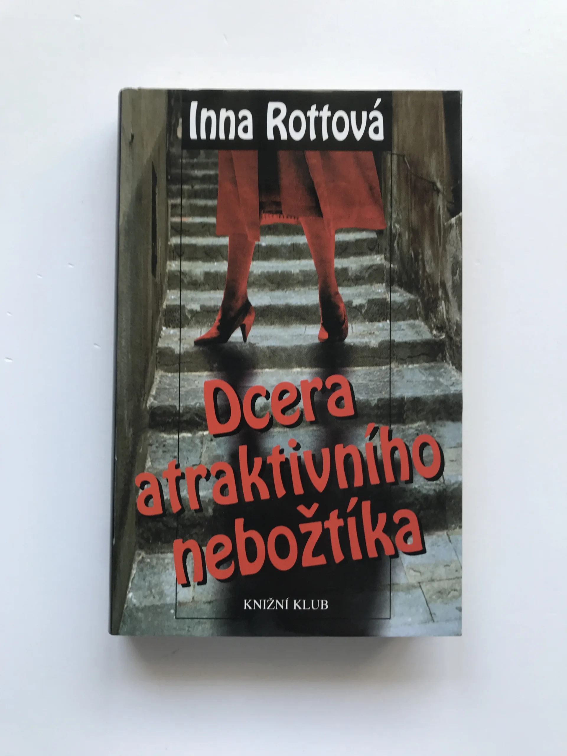 Dcera atraktivního nebožtíka, Inna Rottová