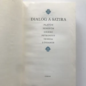 Dialog a satira, Platón, Xenofón, Cicero, Petronius, Seneca, Lúkianos