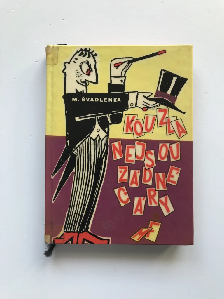 Kouzla nejsou žádné čáry, Miroslav Švadlenka