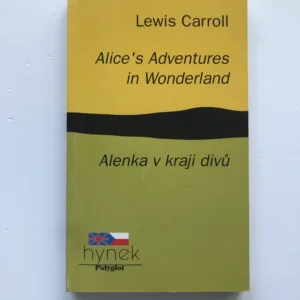 Alice's Adventures in Wonderland / Alenka v kraji divů, Lewis Carroll