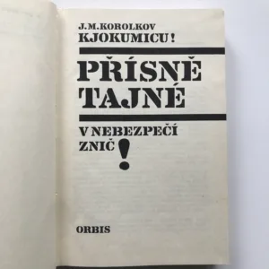 Kjokumicu! Přísně tajné, v nebezpečí znič!, Jurij Michajlovič Korolkov