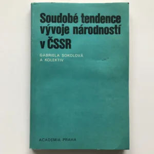 Soudobé tendence vývoje národností v ČSSR, Gabriela Sokolová, kolektiv autorů