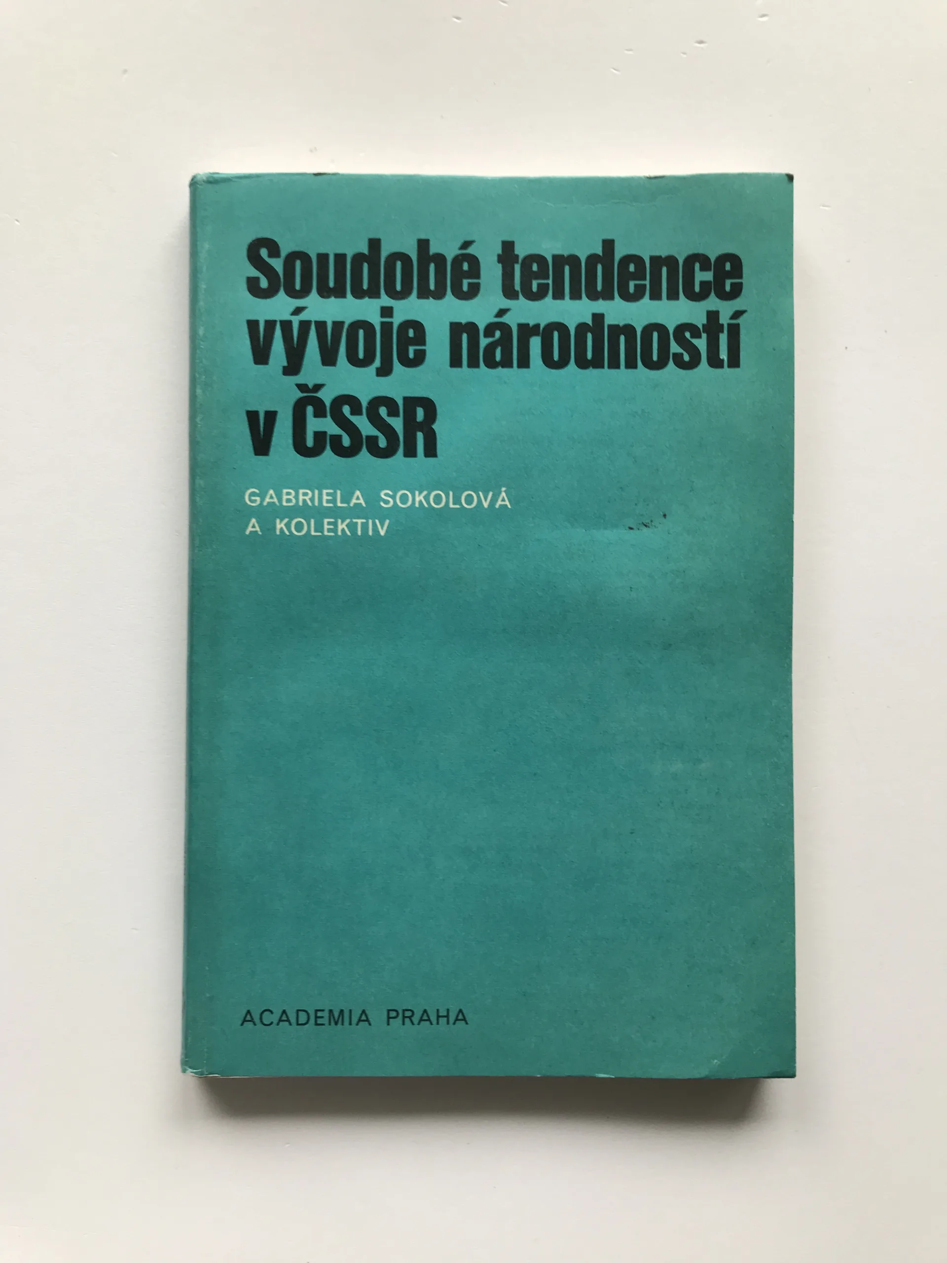 Soudobé tendence vývoje národností v ČSSR, Gabriela Sokolová, kolektiv autorů