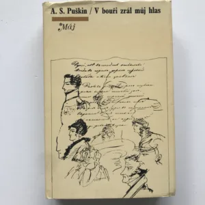 V bouři zrál můj hlas, Alexandr Sergejevič Puškin