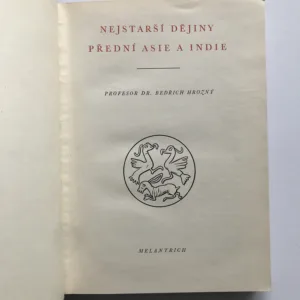 Nejstarší dějiny Přední Asie a Indie, Bedřich Hrozný