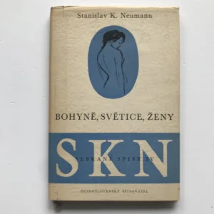 Bohyně, světice, ženy, Stanislav Kostka Neumann