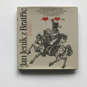 Písně starodávné lidu obecného českého, namnoze nezbedné a pohoršlivé, Jan Jeník z Bratřic