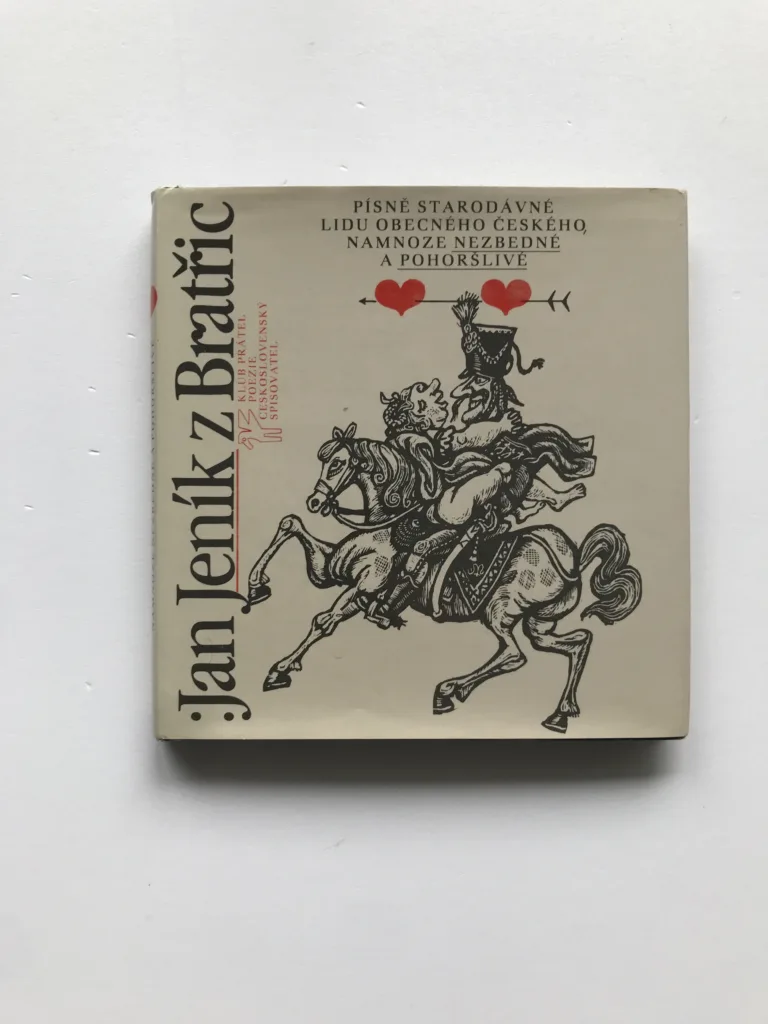 Písně starodávné lidu obecného českého, namnoze nezbedné a pohoršlivé, Jan Jeník z Bratřic