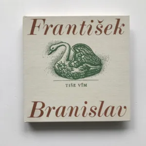 Tiše vím, František Branislav