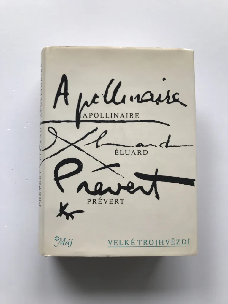 Velké trojhvězdí, Guillaume Apollinaire, Paul Eluard, Jacques Prévert