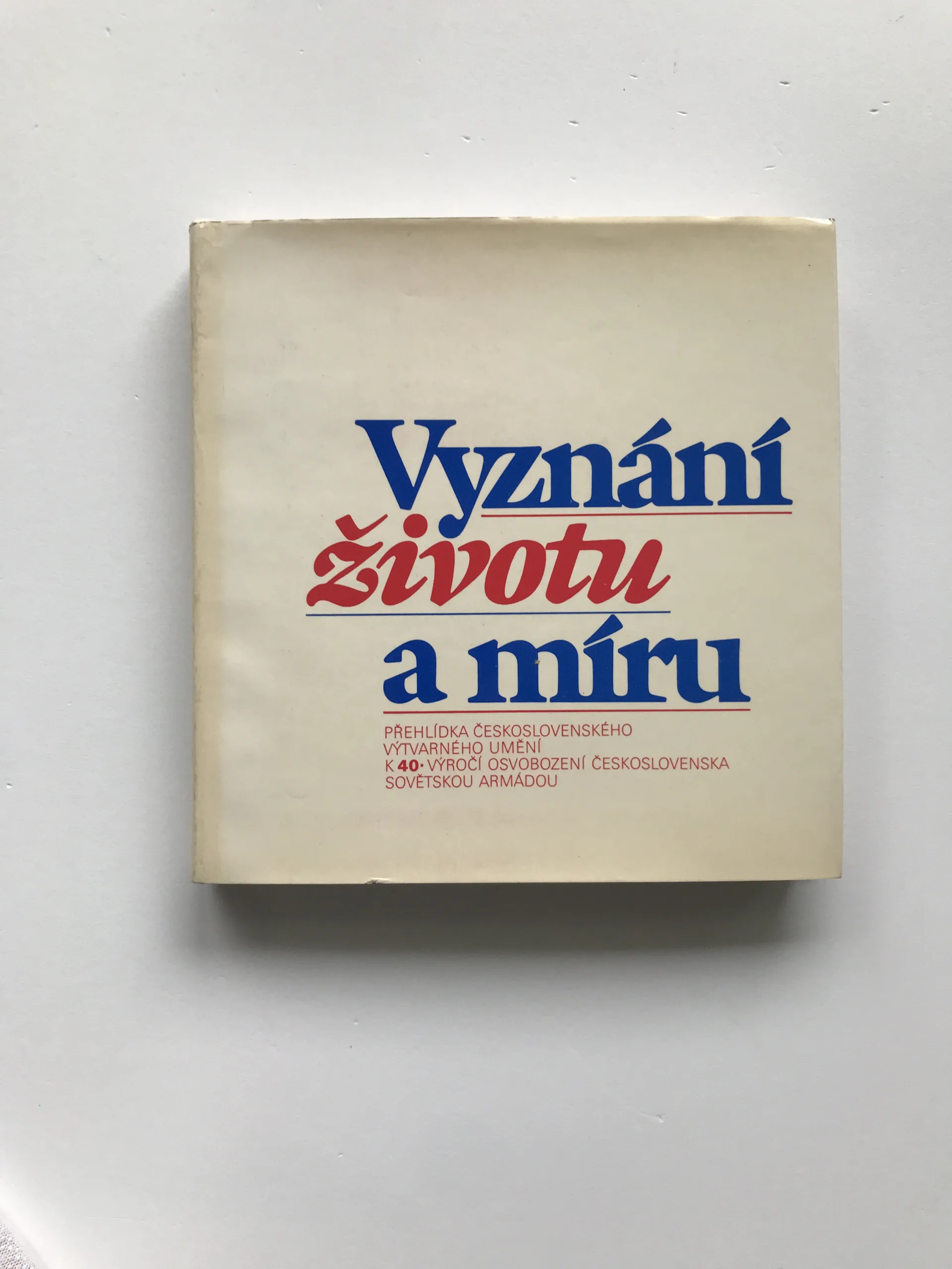 Vyznání životu a míru