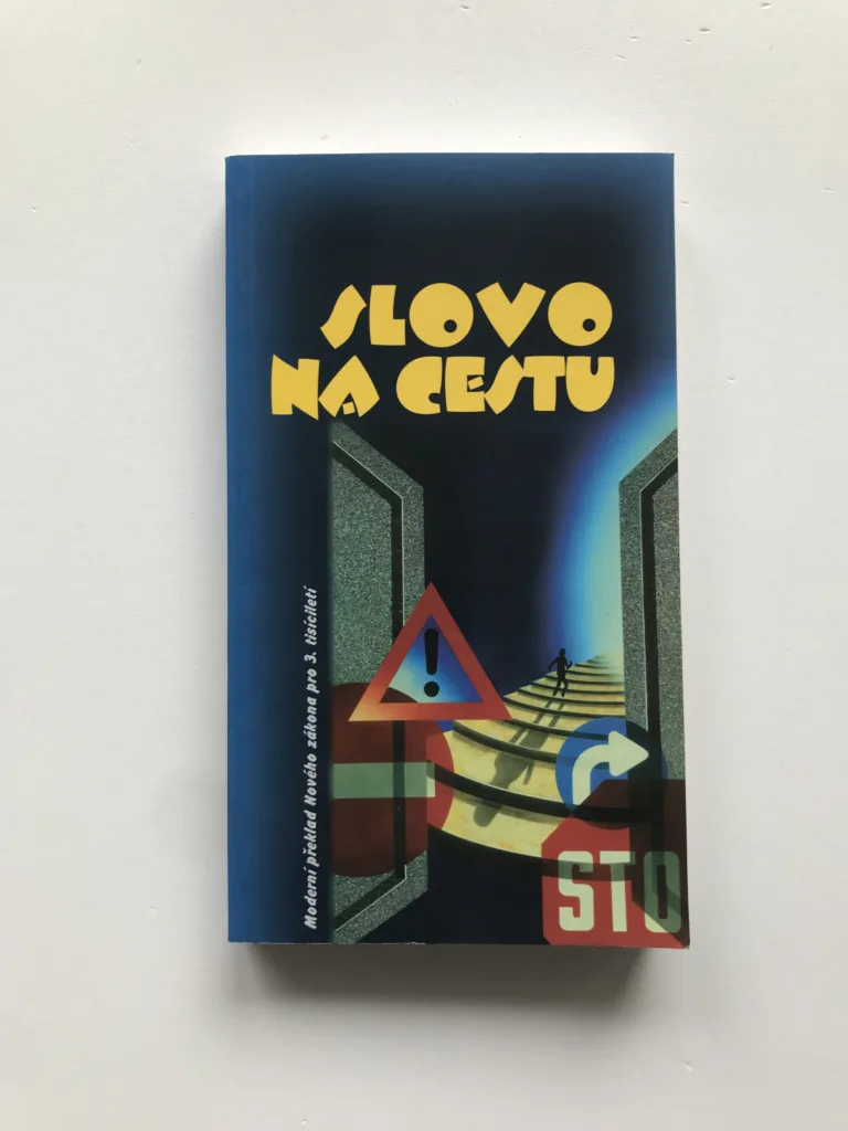 Slovo na cestu (Moderní překlad Nového zákona pro třetí tisíciletí)