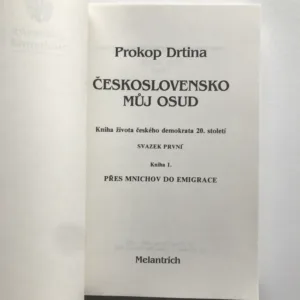 Československo, můj osud I/1+2, Prokop Drtina